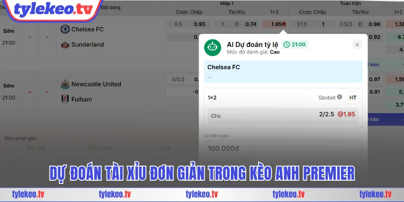 Dự đoán Tài Xỉu đơn giản trong kèo Anh Premier